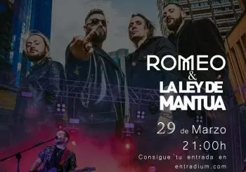 ROMEO + LA LEY DE MANTUA en Madrid