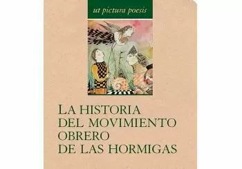 Sorteo: ¨La historia del movimiento obrero de las hormigas¨ en Leganés