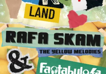 RAFA SKAM (The Yellow Melodies) y FANTABULOSA en Madrid