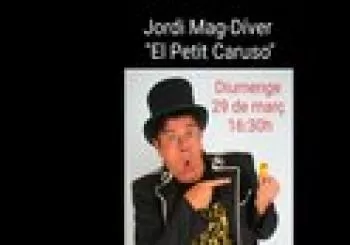 Màgia per a petits, Jordi Mac-diver. El Petit Caruso en Barcelona