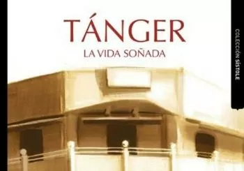 PRESENTACIÓN DEL LIBRO “TÁNGER, LA VIDA SOÑADA” de TINA SUAU en Sevilla
