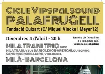 MILA TRANI TRIO 'MILÀ-BARCELONA' en PALAFRUGELL