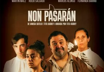 COMPAÑÍA ARTIKA TEATRO” PRESENTA “ NON PASARAN” en Ourense
