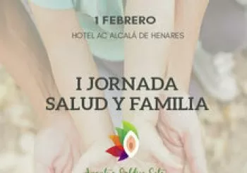 I Jornada Salud y Familia. En Alcalá de Henares