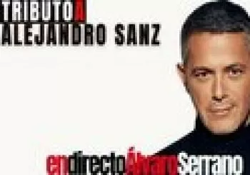 Tributo a Alejandro Sanz Madrid