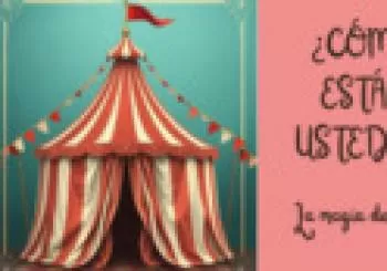 La magia del circo en Novelda en Jaén