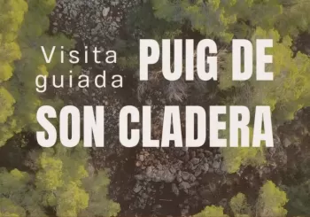 Visita guiada Puig de Son Cladera en Sa Pobla