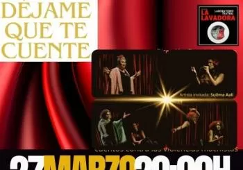 FESTIVAL DE MALASAÑA A ESCENA - DÉJAME QUE TE CUENTE en MADRID