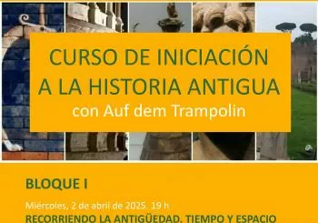 Curso de iniciación a la historia antigua. BLOQUE I (cuatro sesiones) en Madrid