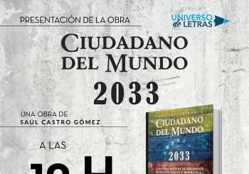 Presentación 'Ciudadano del mundo 2033', de Saúl Castro Gómez (Universo de Letras) Madrid