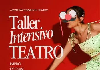 TALLER INTENSIVO DE TEATRO en SEVILLA