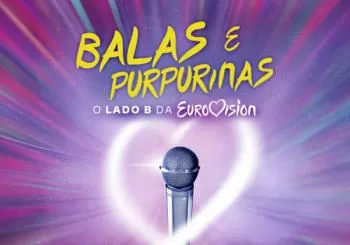 Balas e Purpurinas, O Lado B da Eurovision en Lisbon