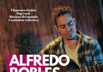Alfredo Robles: música ecléctica y cultura española en Granada
