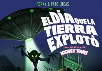 LOONEY TUNES: EL DÍA QUE LA TIERRA EXPLOTÓ en HUESCA