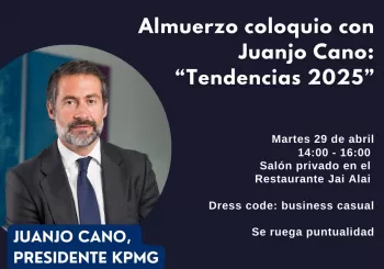 Almuerzo coloquio con Juanjo Cano, Presidente de KPMG en Madrid
