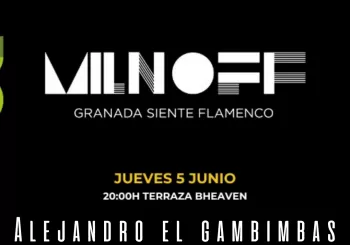 Alejandro El Gambimbas MILNOFF en Granada