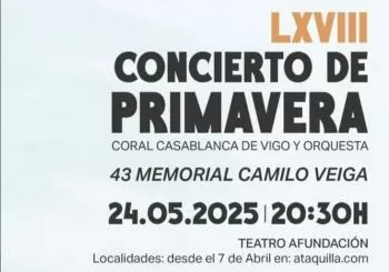 LXVIII CONCIERTO DE PRIMAVERA - CORAL CASABLANCA DE VIGO Y ORQUESTA