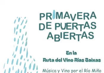 MÚSICA E VIÑO POLO RÍO MIÑO - Primavera de Jornadas de Puertas Abiertas de la Ruta del Vino Rías Baixas en Goian