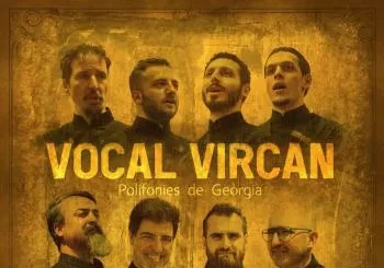 Concert Vocal Vircan (polifonias de Georgia) en barcelona