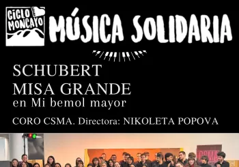 SCHUBERT MISA GRANDE en Mi bemol mayor CORO CSMA, NIKOLETA POPOVA en Zaragoza