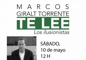 Marcos Giralt Torrente TE LEE 'Los ilusionistas' en Madrid