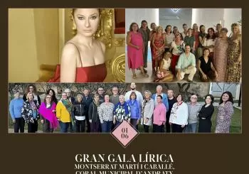 GRAN GALA LÍRICA: MONTSERRAT MARTÍ CABALLÉ, CORAL MUNICIPAL D'ANDRATX I CORAL VEUS DE PONENT
