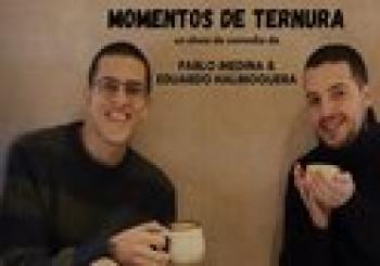 Edu Halmoguera y Pablo Medina - Momentos de Ternura (Golfo P. Vergara) en Madrid