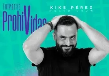 Entradas Prohividas - Kike Pérez en Santa Cruz de La Palma