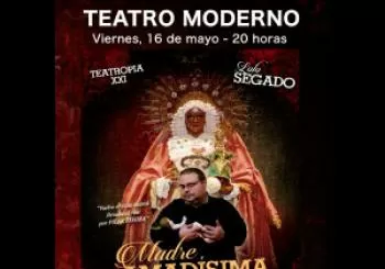 Cia: TEATROPIA XXI - Madre amadísima, una obra de Santiago Escalante en Chiclana