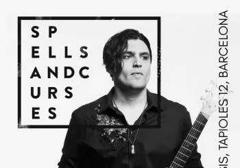 Spells and Curses en Barcelona