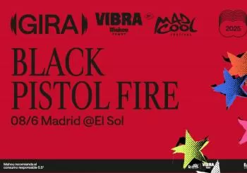 Black Pistol Fire | Gira Vibra Mahou By Mad Cool en Madrid