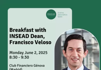 Breakfast with INSEAD Dean, Francisco Veloso en Madrid