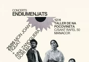 Aina Zanoguera Mon Joan Tiquat - Concerts Endiumenjats en Manacor