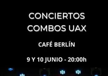 Combos UAX en Café Berlín en Madrid