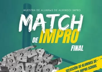 Match de impro - Final - Muestra de alumnxs de Alikindoi impro school en Málaga