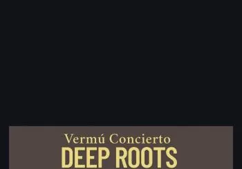 Deep Roots vermú concierto en Madrid