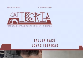Taller Rakú: joyas ibéricas - Castiberia en Aras de los Olmos