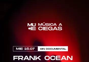 Frank Ocean, Blond: Música a Ciegas en BARCELONA