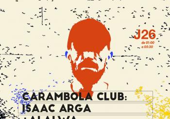 Carambola Club · Isaac Arga & Alalwa en Madrid
