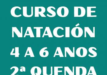CURSO DE NATACIÓN DE 4 A 6 ANOS SEGUNDA QUENDA PARA EMPADROADOS EN LOUSAME