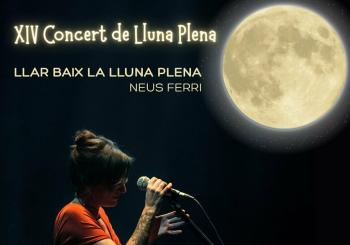 XIV Concert de Lluna Plena- Lllar baix la Lluna Plena - Neus Ferri en Alaior