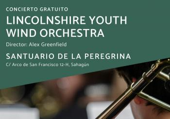 Concierto Gratuito LINCOLNSHIRE YOUTH WIND ORCHESTRA Sahagún