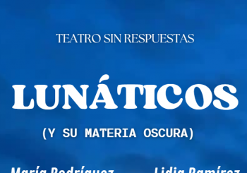 Lunáticos (y su materia oscura) en Madrid
