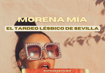 @MorenaMíaSevilla - Fiesta lésbica Sevilla