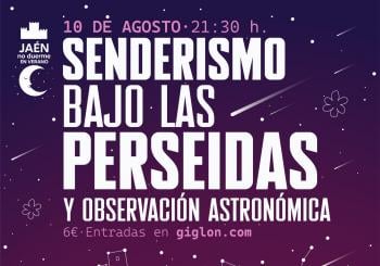 SENDERISMO BAJO LAS PERSEIDAS Y OBSERVACIÓN ASTRONÓMICA en JAÉN