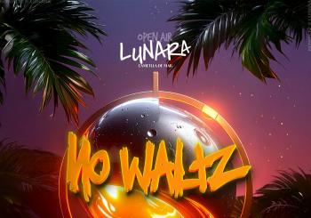 NO WALTZ X LUNARA OPEN AIR CLUB / Residents 30/08 en L'Ametlla de Mar