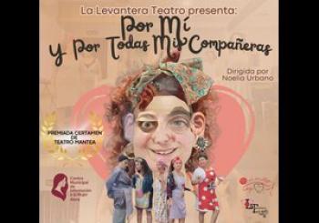 LA LEVANTERA TEATRO - POR MÍ Y POR TODAS MIS COMPAÑERAS en Álora