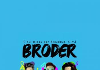 Broder' au théâtre BO Saint-Martin en Paris