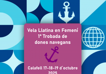 Vela Llatina en Femení - 1ª Trobada de dones navegans - Calafell