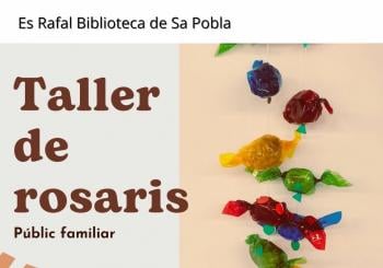 TALLER DE ROSARIS en sa Pobla